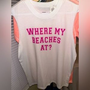 White “Where My Beaches At?” Medium Muscle Tank - *NEVER WORN/ TAGS ATTACHED*